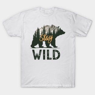 Stay Wild Bear Silhouette Design T-Shirt
